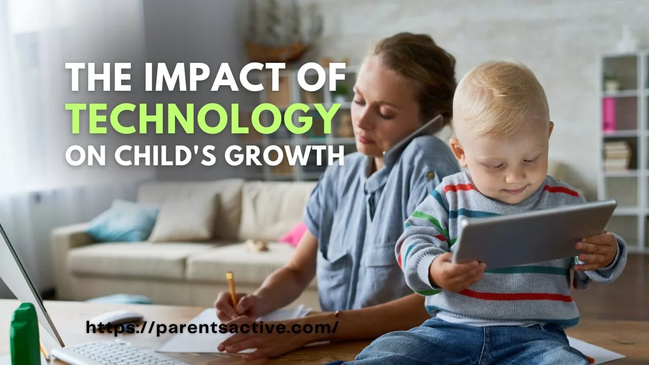 The Impact of Technology on Child's Growth